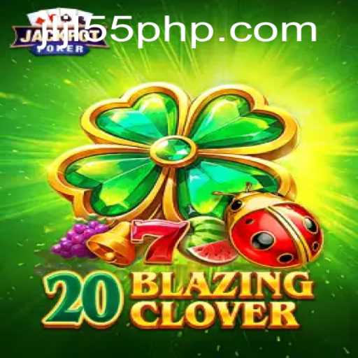 Unveiling 20BlazingClover: A Deep Dive Into the Hottest New Game JLJL55